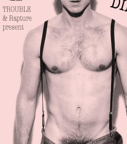 The next poster for "Trouble" at Q, happening March 30, 2013. Is it Jake Shears? Image Credit: Trouble/Photo Credit: Ram Shergill?