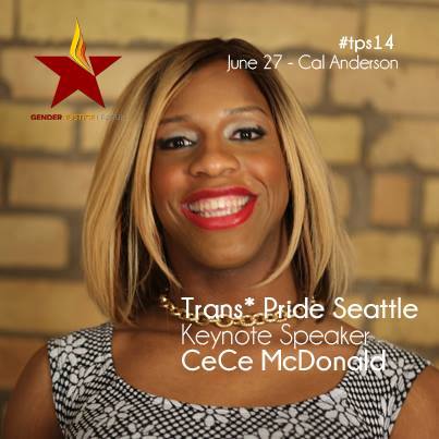 TRANSGENDER ACTIVIST CeCe McDonald will deliver the keynote for Trans* Pride Seattle 2014